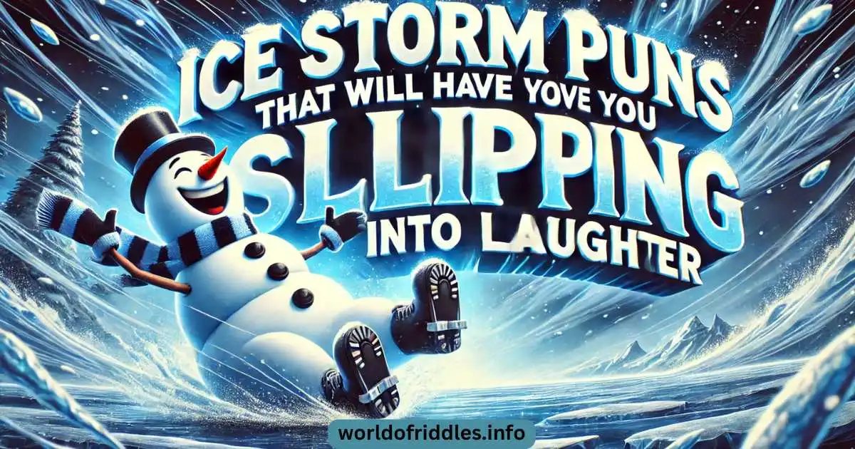  Ice Storm Puns That Will Have You Slipping into Laughter