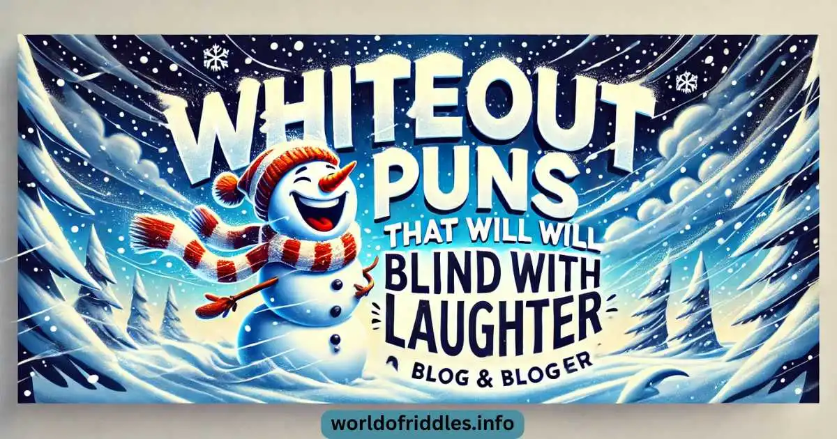  Whiteout Puns That Will Blind You with Laughter